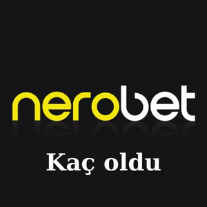 Nerobet Kaç oldu