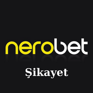 Nerobet Şikayet